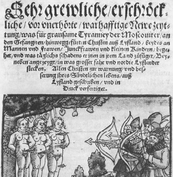 German leaflet of 1561 depicting Russian/Muscovite war atrocities in the area of present-day Latvia and Estonia