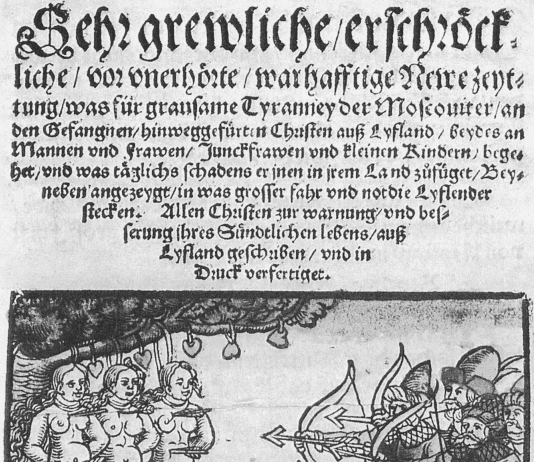 German leaflet of 1561 depicting Russian/Muscovite war atrocities in the area of present-day Latvia and Estonia